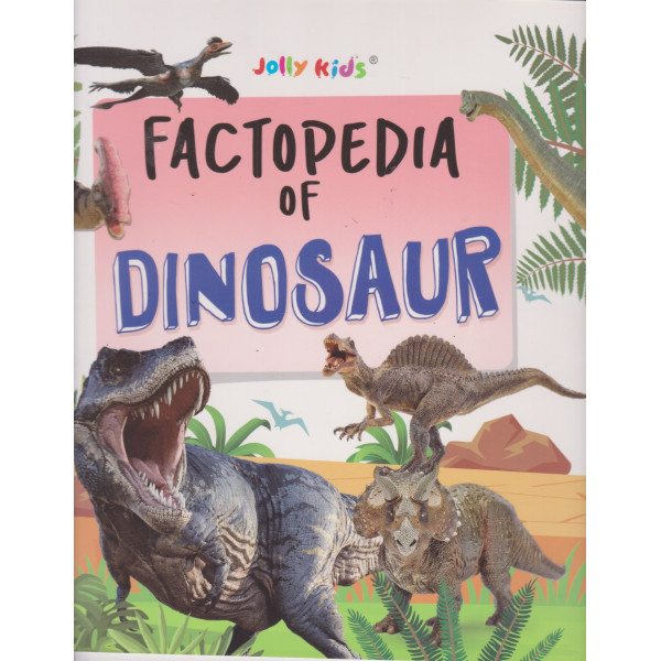 Factopedia of Dinosaur