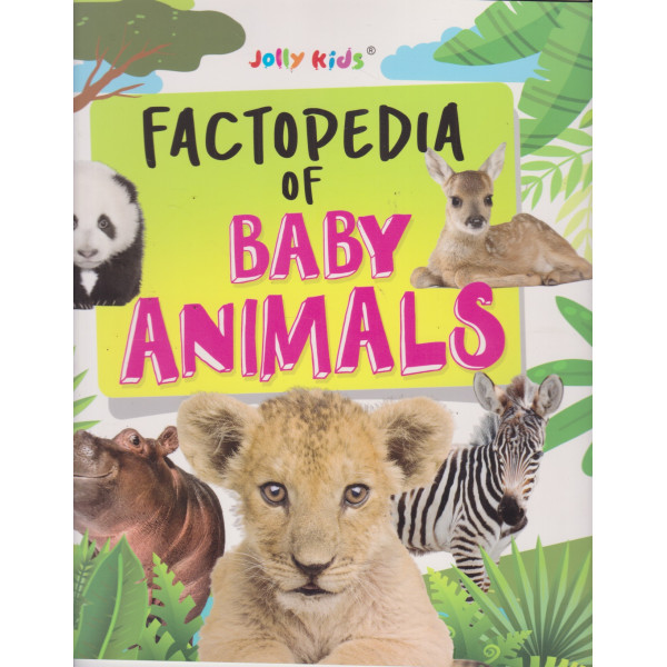 Factopedia of Baby Animals