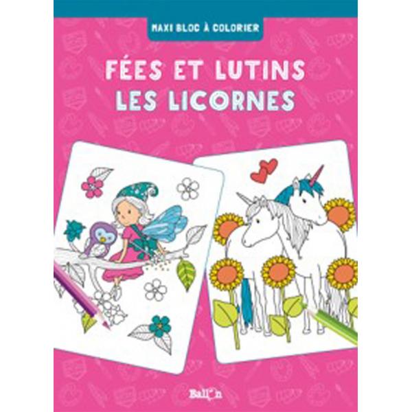 Maxi Bloc à colorier -Fées et lutins les licornes