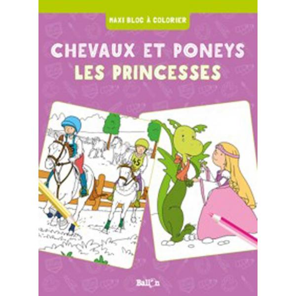 Maxi Bloc à colorier -Chevaux et poneys les princesses