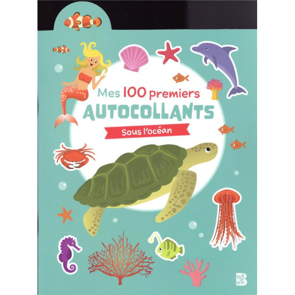 Mes 100 premiers autocollants Sous l'océan