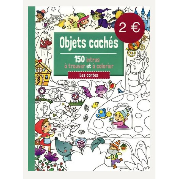 Objets cachés 150 instrus a trouver et a colorier -Les contes 