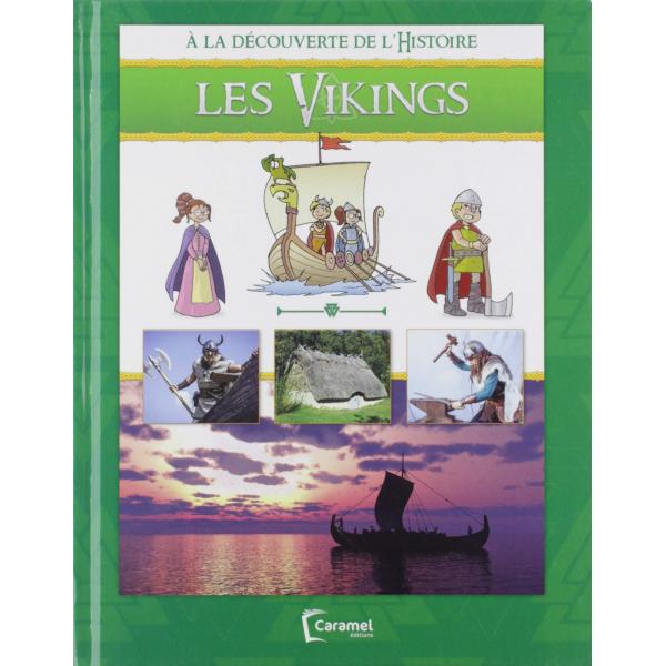 A la découverte de L'Histoire -Les Vikings