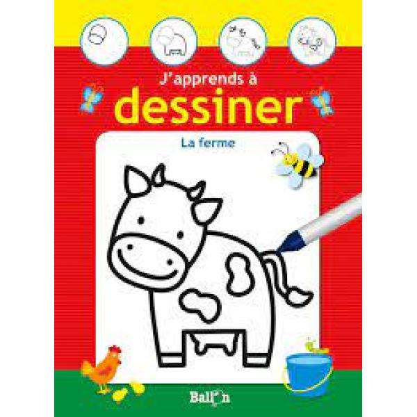 J'apprends à dessiner -La ferme