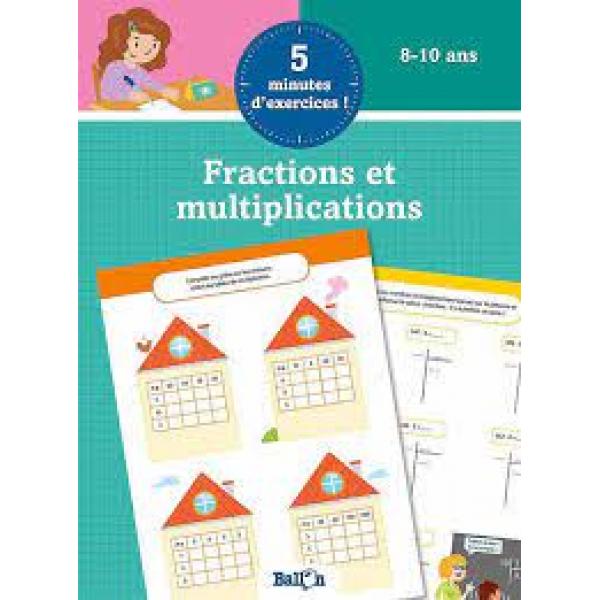 5 minutes d'exercices -Fractions et multiplications 8-10