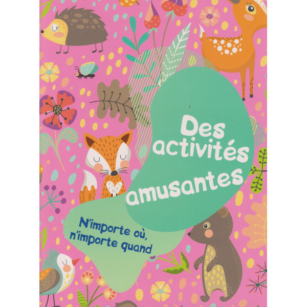 Des activités amusantes - Renard Rose