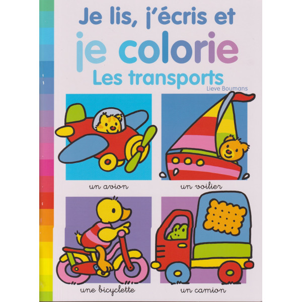 Je lis j'ecris et je colorie -Les transports 