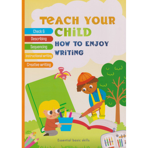 Teach your child -How to enjoy writing