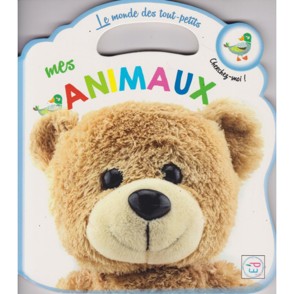 Le Monde des tout Petits Mes Animaux