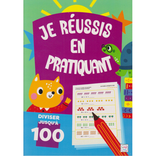 e Réussis en Pratiquant - Diviser Jusqu’à 100