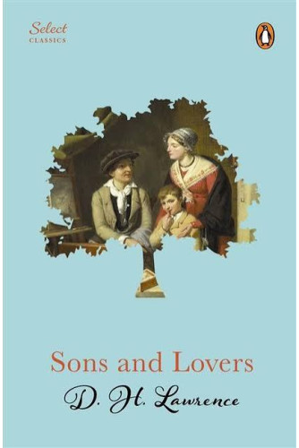 Sons and Lovers Sons and Lovers