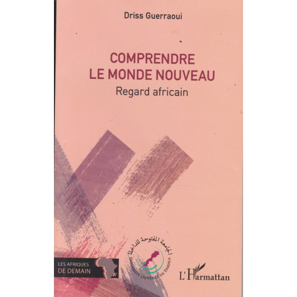 Comprendre le monde nouveau -regard africain