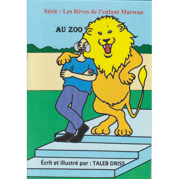 Au zoo -Les rêves de l'enfant marwan
