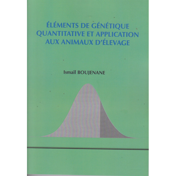 Elements de genetique quantitative et application aux animaux d'elevage