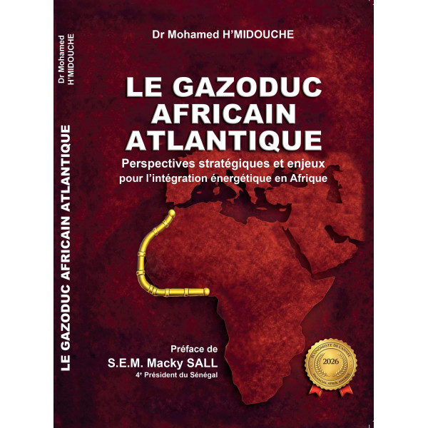 Le gazoduc africain atlantique : Perspectives stratégiques et enjeux pour l'intégration énergitique en afrique