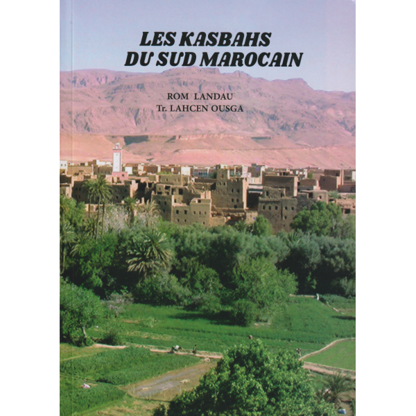 Les kasbahs du sud marocain