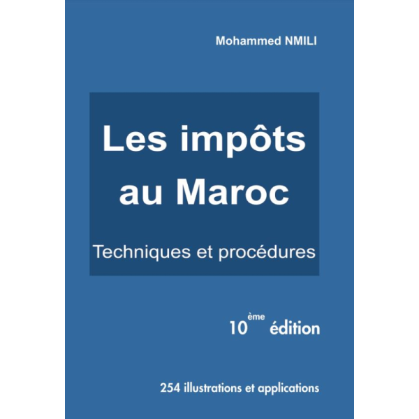 Les impôts au Maroc Techniques et procédures 10ED 