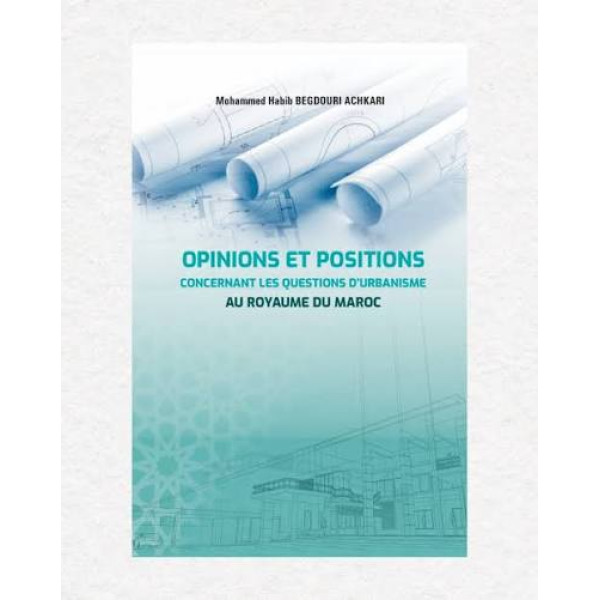 opinions et positions concernant les questions d'urbanisme au Royaume du Maroc