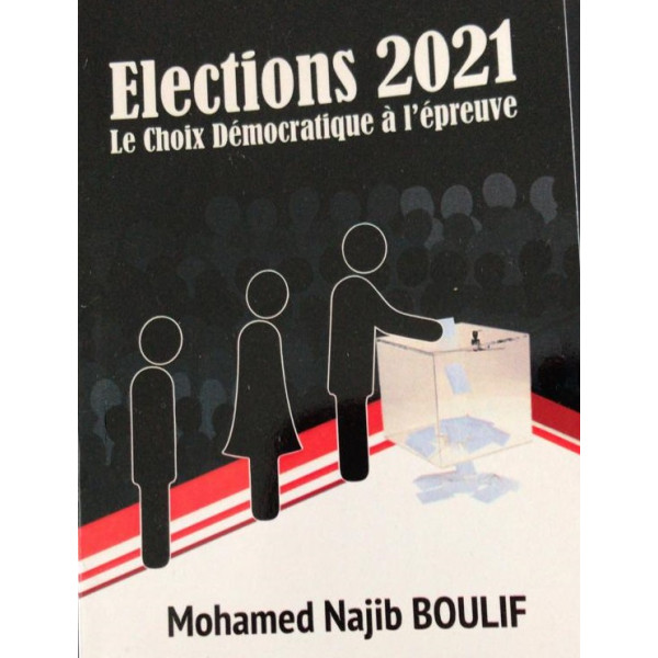 Elections 2021 le choix démocratique à l'épreuve