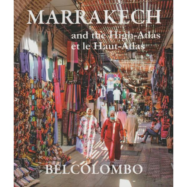 Marrakech and the high-Atlas et le haut-Atlas