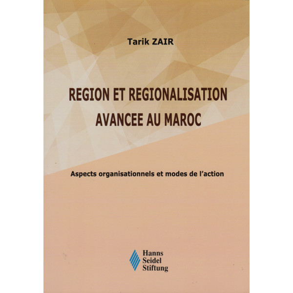 Region et régionalisation avancée au maroc