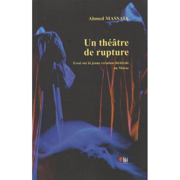 Un théâtre de rupture