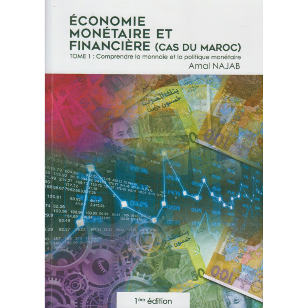 économie monétaire et financière (cas du Maroc) T1 -comprendre la monnaie et la politique monétaire