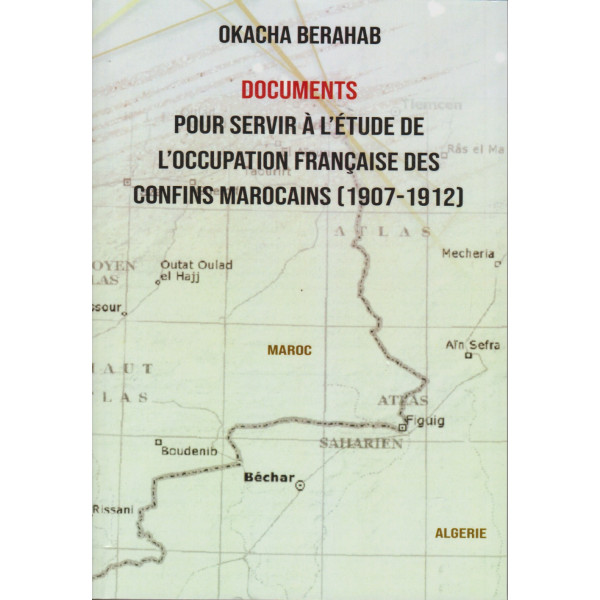 Documents pour servir à l'étude de l'occupation Française