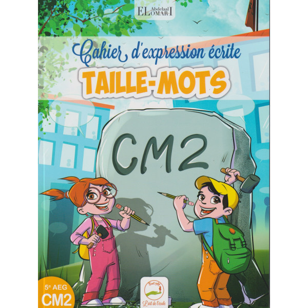 Taille-Mots cahier d'expression ecrite CM2 2023