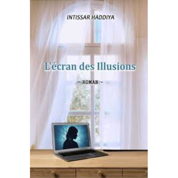 L'écran des illusions