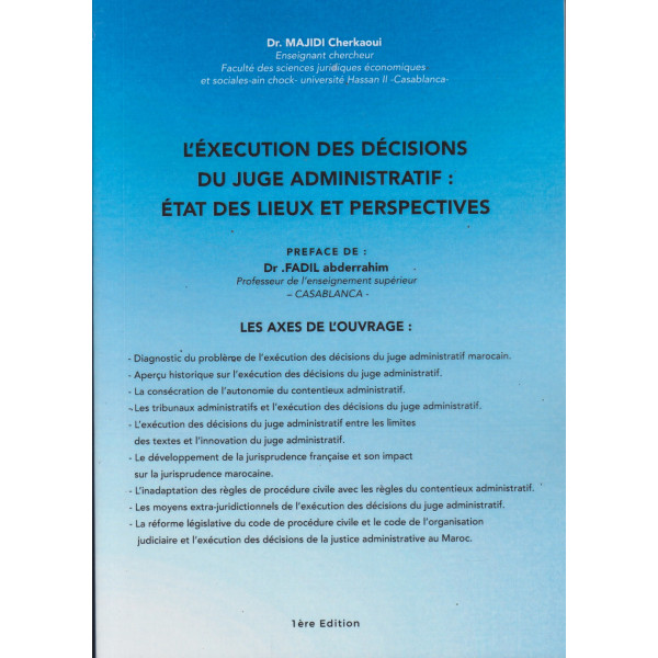 L'éxecution des décisions du juge administratif : état des lieux et perspectives  