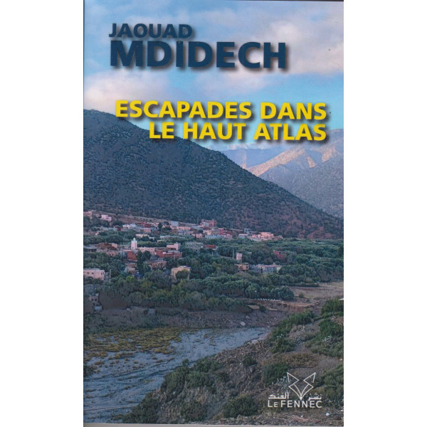 Escapades dans le haut Atlas
