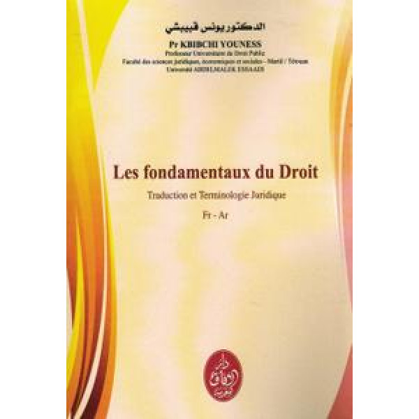 les fondamentaux du droit traduction et terminologie juridique Fr-Ar