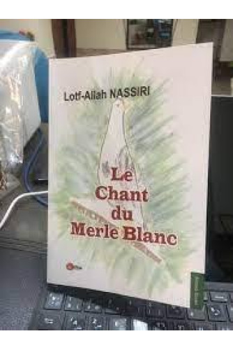 Le chant du Merle Blanc Le chant du Merle Blanc