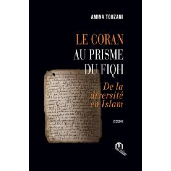 LE CORAN AU PRISME DU FIQHDE LA DIVERSITÉ EN ISLAM