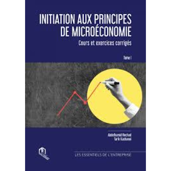 Invitaion aux principes de microeconomie cours et exercices corriges