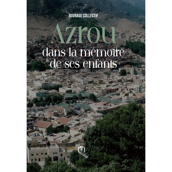 Azrou dans la mémoire de ses enfants