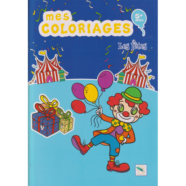 Mes coloriages -Les fetes 5+	