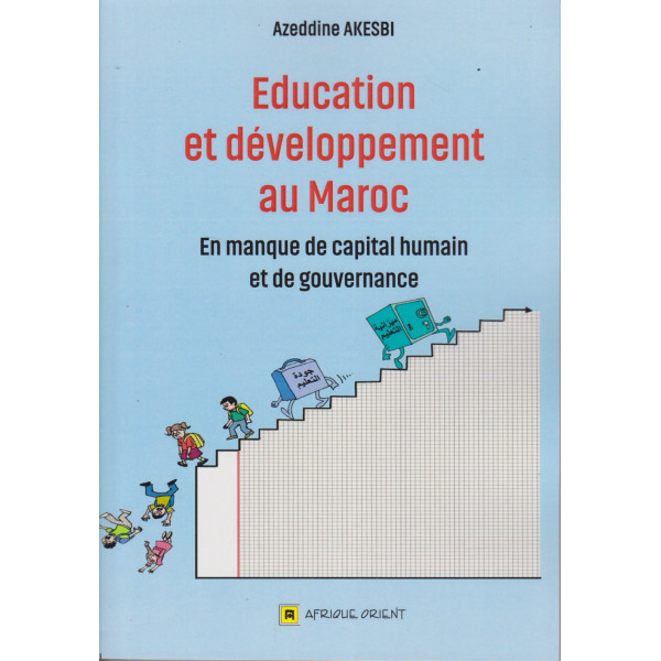 Education et développement au Maroc -en manque de capital humain et de gouvernance