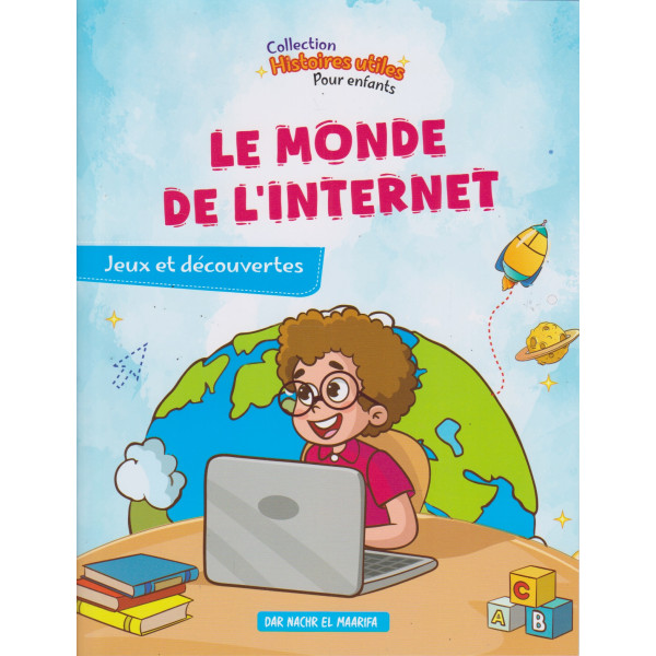 Le monde de l'internet -Histoires utiles pour enfants GF
