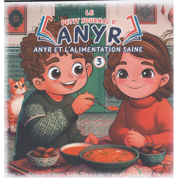 Le petit journal d'Anyr -Anyr et l'alimentation saine n°3