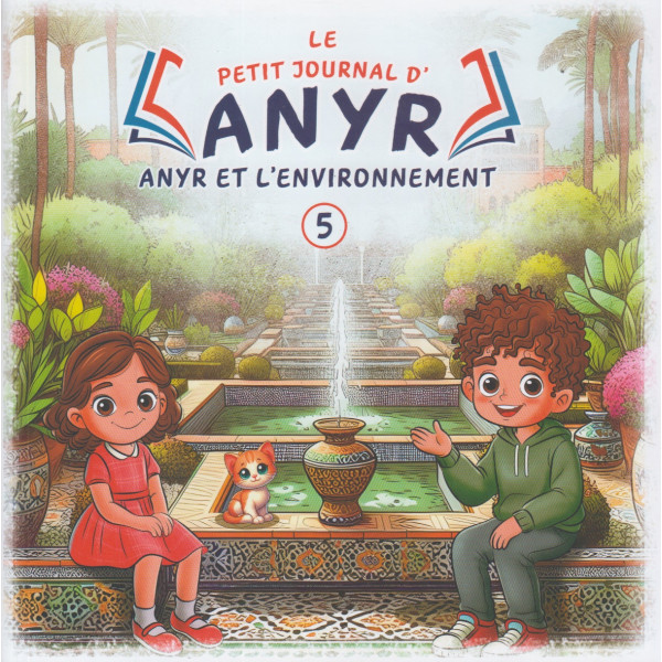 Le petit journal d'Anyr -Anyr et l'environnement n°5