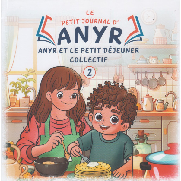 Le petit journal d'Anyr -Anyr et le petit déjeuner n°2
