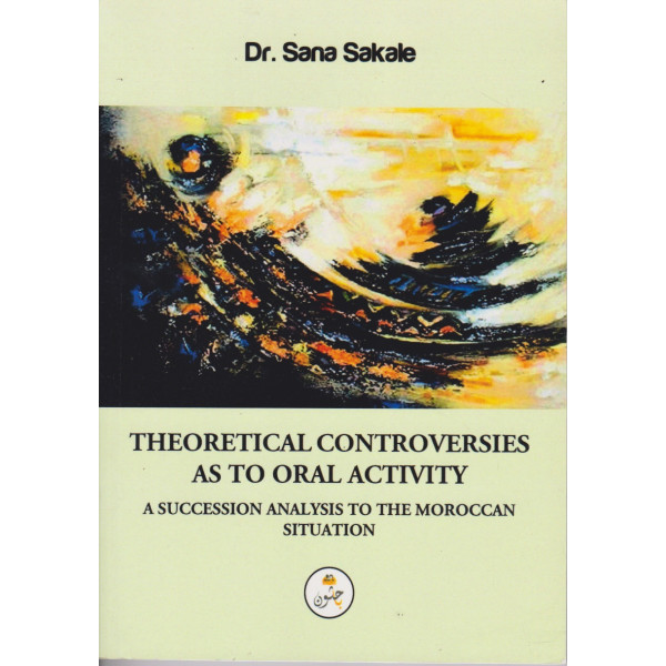 Theoretical controversies As to oral activity