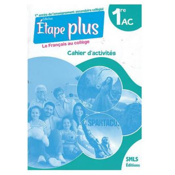 ETAPE PLUS  1ere année collége 1re cahier d'activités 