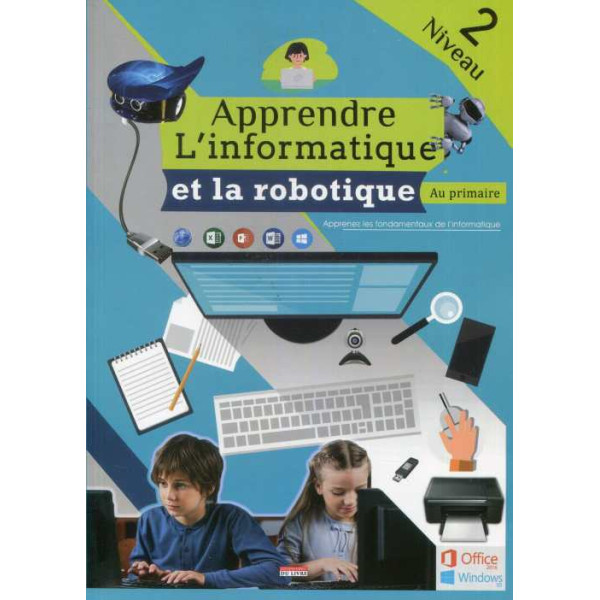 Apprendre L'informatique et La Robotique au primaire N2