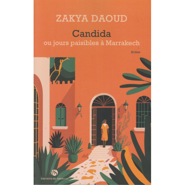 Candida ou jours paisibles à Marrakech