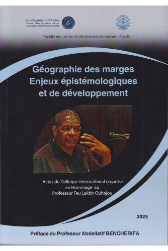 Géographie des marges -Enjeux épistémologiques Géographie des marges -Enjeux épistémologiques