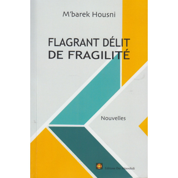 Flagrant delit de fragilité