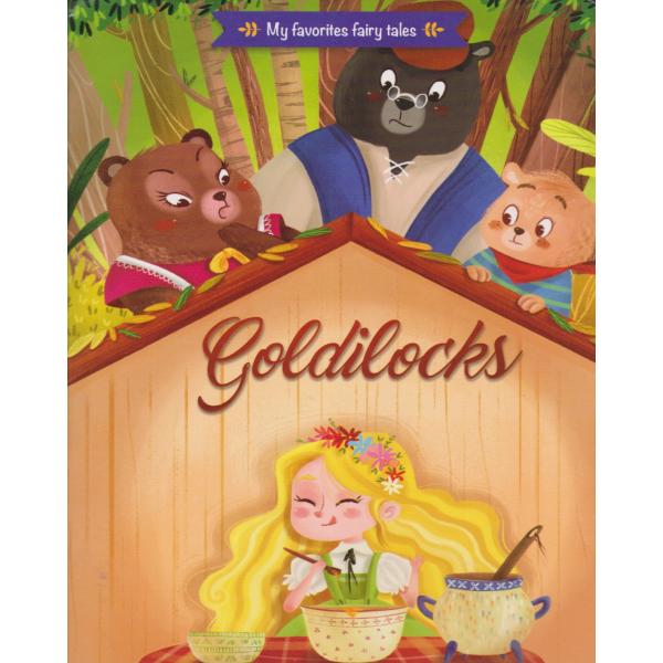 My favorite fairy tales -Goldilocks